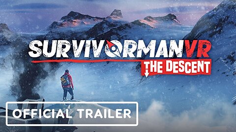 Survivorman VR: The Descent - Official Trailer | Upload VR Showcase 2023
