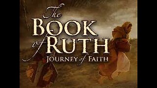 The entire book of Ruth