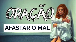 ORAÇÃO MUITO PODEROSA PARA AFASTAR O MAL E RECEBER LIBERTAÇÃO