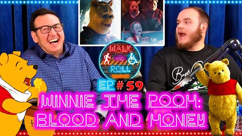 Winne The Pooh: Blood And Honey | Walk And Roll Podcast #59