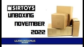 🔥 Sir Toys Unboxing | November 2022