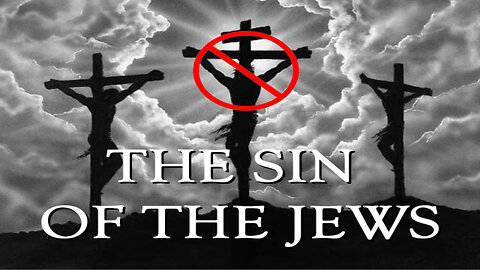 The Sin of the Jews
