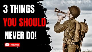 3 Things You Should Never Do! A must watch