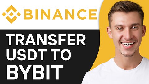 HOW TO TRANSFER USDT FROM BINANCE TO BYBIT