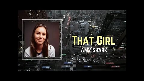 Amy Shark - That Girl (Lyrics)