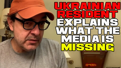 UKRAINE RESIDENT EXPLAINS FIRST HAND ACCOUNT OF WHAT MEDIA IS GETTING WRONG COACH RED PILL