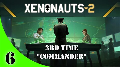 Xenonauts-2 Campaign [3rd Attempt] Ep #6 "Downed ufo"