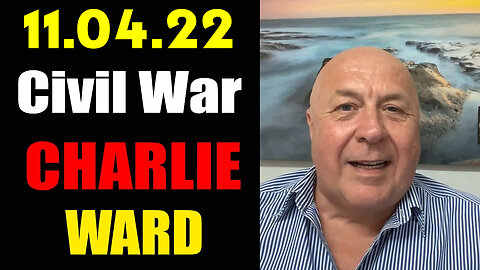 Charlie Ward HUGE Intel - Civil War 11.04.22