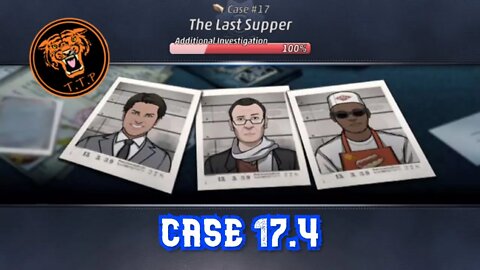 LET'S CATCH A KILLER!!! Case 17.4: The Last Supper