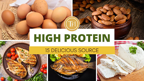 Foods High In Protein | Eat These 15 Delicious Foods High In Protein Every Day