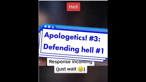 Apologetics #3: Defending Hell #1