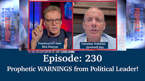 Live Podcast Ep. 230 - Prophetic WARNINGS from Political Leader!