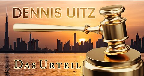 Die Akte Dennis Uitz: Das Urteil | The Case File Of Dennis Uitz: The Dubai Court Verdict