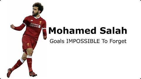 Mohamed Salah - Goals IMPOSSIBLE To Forget