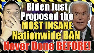 Biden Just Proposed the MOST INSANE Nationwide BAN! NEVER Done Before!