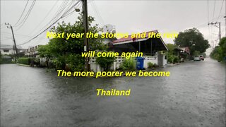 Next year the storms and the rain will come again Thailand