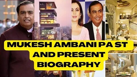Mukesh Ambani Life Biography Explain To Hindi 2022