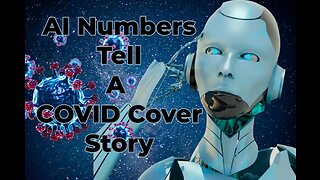 Truth Seekers Radio Show Mini Report - AI Numbers Tell A Covid Cover Story