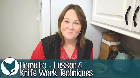Home Ec with Constance - Knife Work Techniques