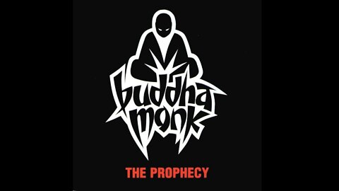 Buddha Monk || The Prophecy