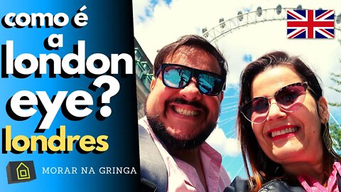 LONDON EYE - Como ganhar dinheiro em desconto | Morar na Gringa