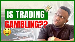 Is Forex Trading Gambling? What's the Difference?