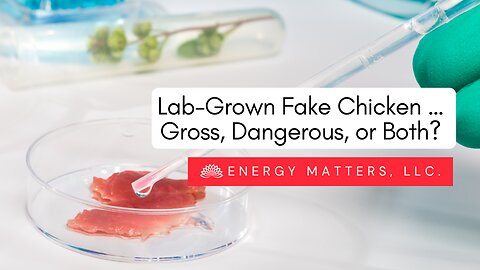 Lab-Grown Fake Chicken: Gross, Dangerous Or Both?
