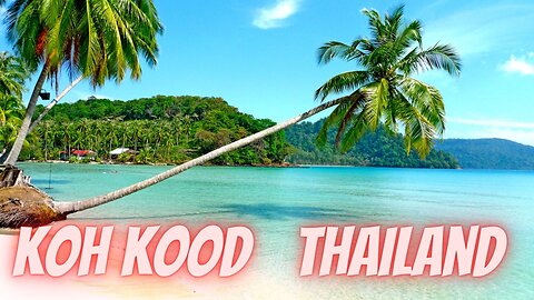 Koh Kood Thailand เกาะกูด
