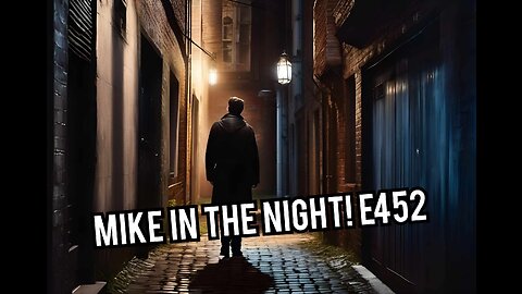 Mike in the Night E452, Government is loosing the Narrative, Vaccine mind games in full force, American Household Debt Out of Control, The Raven Calls in , Supreme Cannon