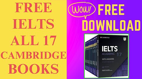 How To Download Cambridge IELTS Books 1 to 17