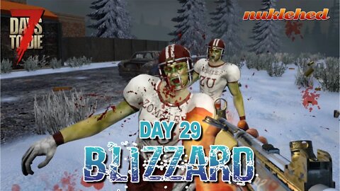 Blizzard: Day 29 | 7 Days to Die Alpha 19.2 Gameplay Series