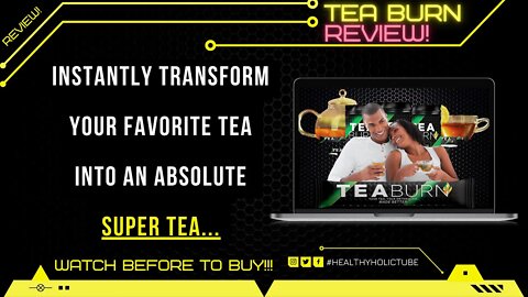 Best Tea For Weight Loss 2022 | Tea Burn Weight Loss Supplement Review | Tea Burn Honest Review 2022