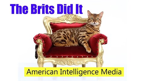 AIM4Truth Proves How British Gov. & Intelligence Attempted to Overthrow US Elections