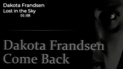 Dakota Frandsen - Come Back - Song 7 - Lost in the Sky