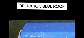 Operation Blue Roof ( It’s A TRAP !!!! )