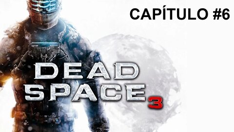 Dead Space 3 - [Capítulo 6] - Dificuldade Impossível - 60 Fps - 1440p