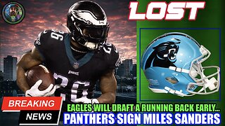 😭 HE'S REALLY GONE: Miles Sanders SIGNS With The Panthers | PREDICTION: Eagles Will Draft A RB Early