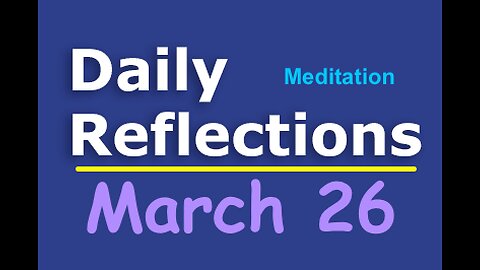 Daily Reflections Meditation Book – March 26 – Alcoholics Anonymous - Read Along – Sober Recovery