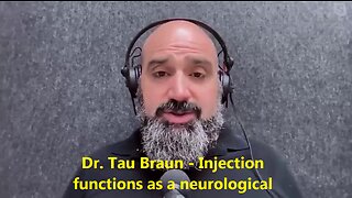 Dr. Tau Braun - Injection functions as a neurological TRANQUILIZER