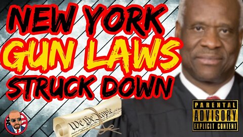 VICTORY: The Supreme Court STRIKES DOWN New York's Unconstitutional Gun Laws/Restrictions!