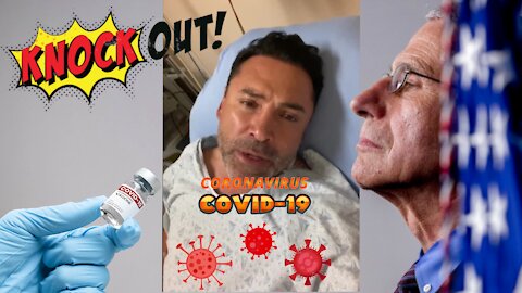 Fully Vaxed Oscar De La Hoya knocked out by Coof-hospitalized