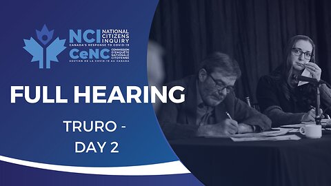 National Citizens Inquiry | Day 2 | Truro