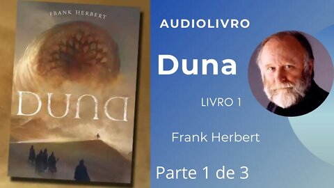 Duna livro 1 - parte 1 de 3 - Frank Herbert