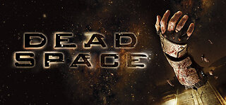 Dead Space playthrough - Chapter 8: Search and Rescue