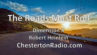 The Roads Must Roll - Heinlein - Dimension X