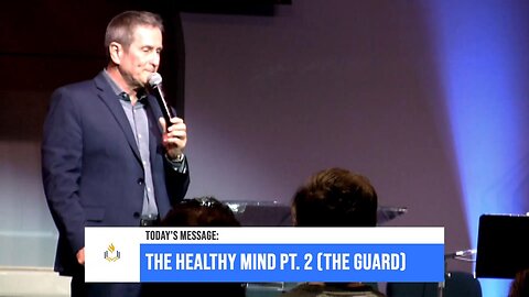 The Healthy Mind Pt. 2 (The Guard)