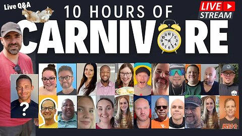 10-Hour Carnivore LIVE STREAM – An Unprecedented Gathering of Carnivores Guests!