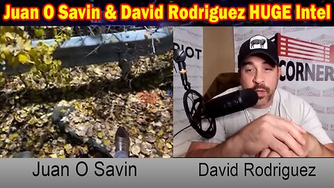 Juan O Savin & David Rodriguez HUGE Intel 10/17/23: Laying Groundwork For WW3?Countries Pick Sides..