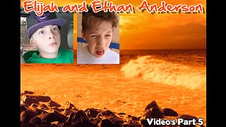 Elijah and Ethan Anderson Video's Part 5