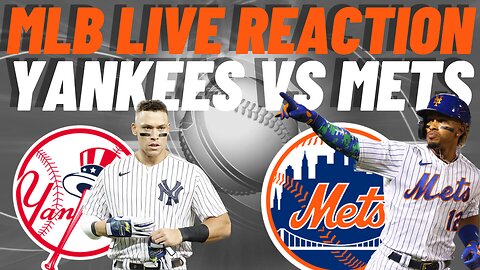 New York Mets vs New York Yankees Live Reaction | MLB LIVE | WATCH PARTY | Mets vs Yankees